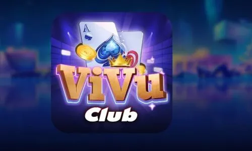 Vivu Club - Cổng game bài đổi thưởng cực kỳ xanh