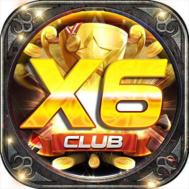 X6 Club - Nổ hũ siêu to khổng lồ